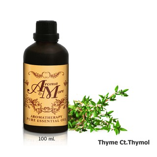 Aroma&amp;More  Thyme (Ct.Thymol) Essential oil 100% - น้ำมันหอมระเหย ไทม์ เทอร์มอล 100%, Germany 100ML