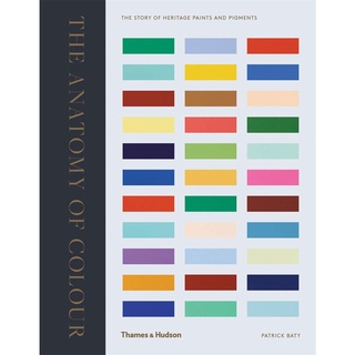 Anatomy of Color: The Story of Heritage Paints &amp; Pigments