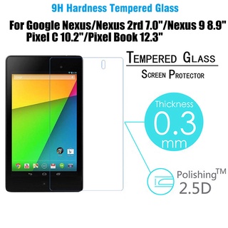 ฟิล์มกระจกนิรภัยกันรอยหน้าจอ 9H สําหรับ Google Nexus 7 2012 Nexus 7 2Gen 2013 Nexus7 7 นิ้ว Nexus 9 8.9 นิ้ว Nexus Pixel C 10.2 นิ้ว Pixel Book 12.3 นิ้ว