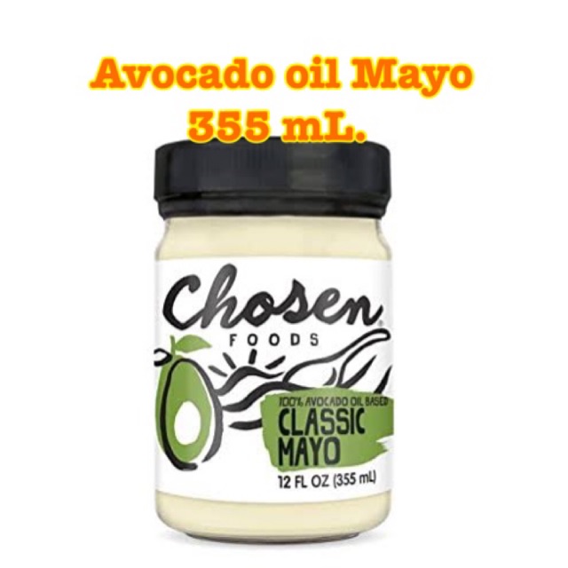 [พร้อมส่ง]Chosen Foods Classic Avocado Oil Mayo ขนาด 355 mL.