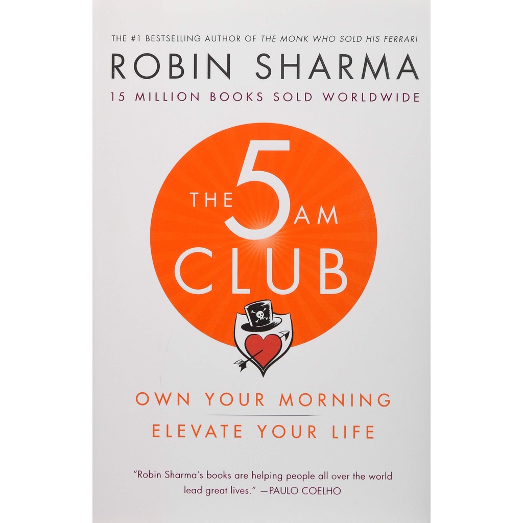 The 5 AM Club: Own Your Morning. Elevate Your Life