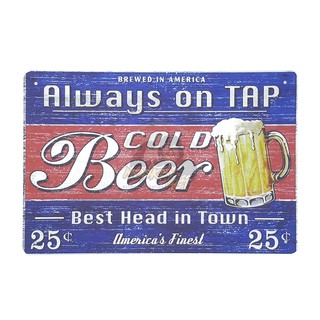 ป้ายสังกะสีวินเทจ Always on Tap, Cold Beer, ขนาด 20x30 ซม.