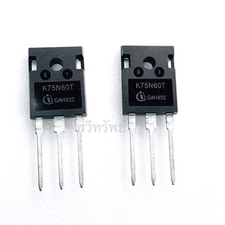 K75N60T (IGBT) 75A-600V TO247 ของใหม่แท้ พร้อมจัดส่งในไทย