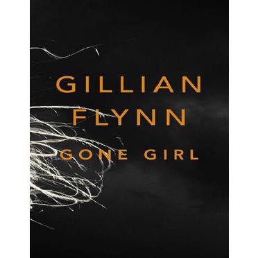 นิยาย Gone Girl โดย Flynn, Gillian