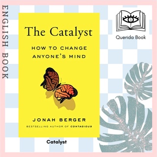 [Querida] หนังสือภาษาอังกฤษ Catalyst : How to Change Anyones Mind by Jonah Berger