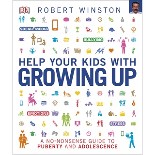 Help Your Kids with Growing Up : A No-Nonsense Guide to Puberty and Adolescence (Help Your Kids with) [Paperback]