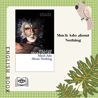 [Querida] หนังสือภาษาอังกฤษ Much Ado about Nothing (Collins Classics) by William Shakespeare