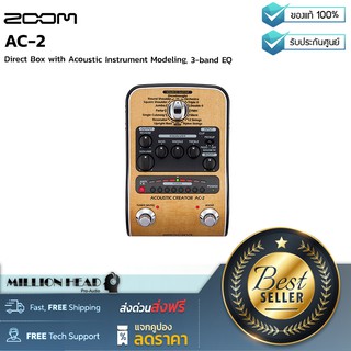 ZOOM : AC-2 by Millionhead (Direct Box มาพร้อมกับ 16 source guitar models, Acoustic Instrument Modeling, 3-band EQ)