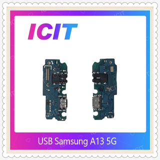 USB Samsung A13 5G อะไหล่สายแพรตูดชาร์จ แพรก้นชาร์จ Charging Connector Port Flex Cable（ได้1ชิ้นค่ะ) ICIT-Displa