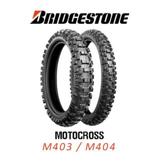 ยาง/ยางรถมอเตอร์ไซค์/ยางบิ๊กไบค์ BRIDGESTONE Motocross M403/M404 FLASH MOTO TIRE