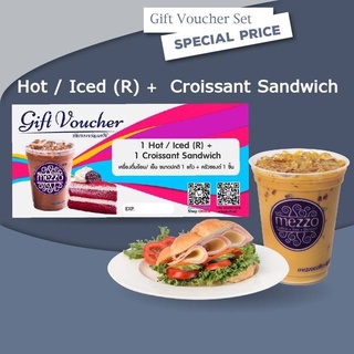 [Physical Voucher] Mezzo Hot/Iced Drink(R) + Croissant Sandwich 1 ชุด