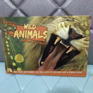 WILD ANIMALS Believe It or Not !ปกแข็ง