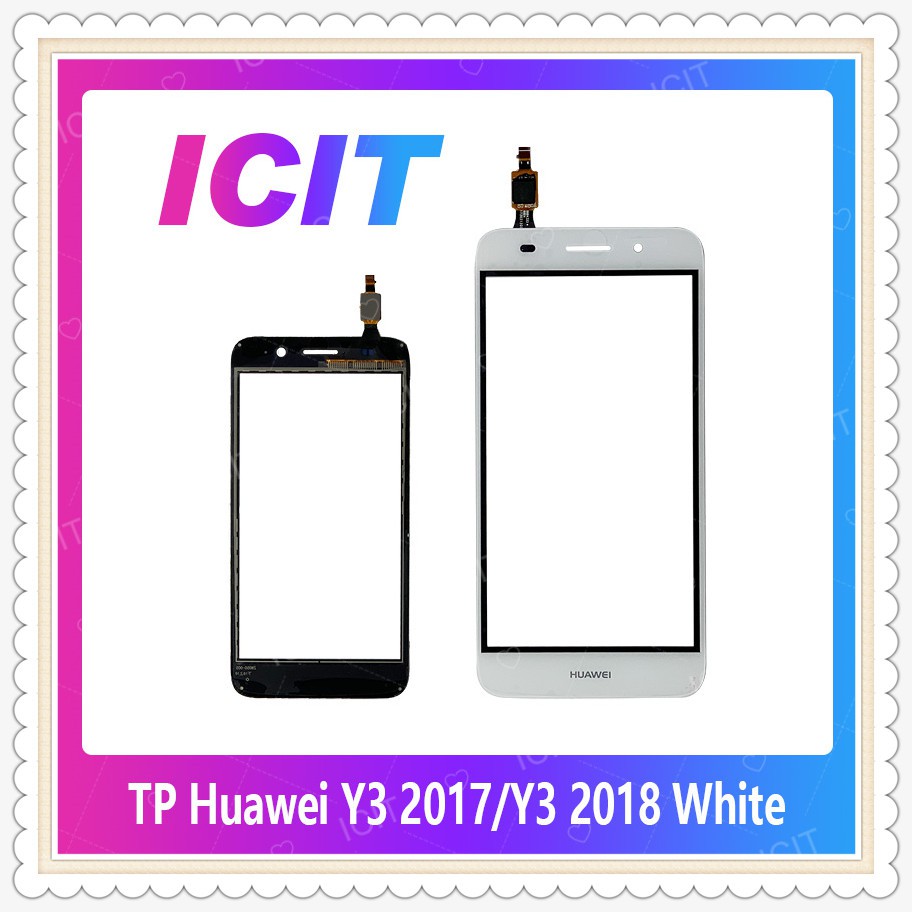 TP Huawei Y3 2017/Y3 2018/CRO-L22/CAG-L22 อะไหล่ทัสกรีน Touch Screen อะไหล่มือถือ คุณภาพดี สินค้าพร้อมส่ง ICIT-Display