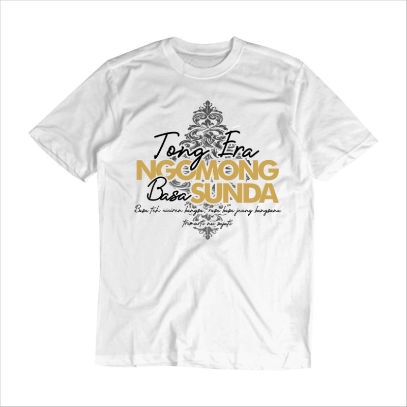 เสื้อยืด Sunda Tong Era Speak Sunda