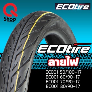 ยางนอกมอเตอร์ไซค์ลายไฟ ยี่ห้อ ECO TIRE (อีโค่ไทร์)