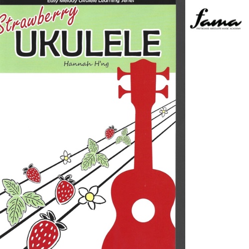 [FAMA] Stawberry Ukulele พร้อม Hannah Hng Easy Melody Ukulele Learning Series