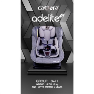 คาร์ซีทเด็ก Camera baby รุ่น ADELITE-4 ผ้า CKF ไม่อมฝุ่น หันเข้า-ออก ปรับ นั่ง เอน นอน เด็กแรกเกิด-4ปี รับน้ำหนักได้25kg