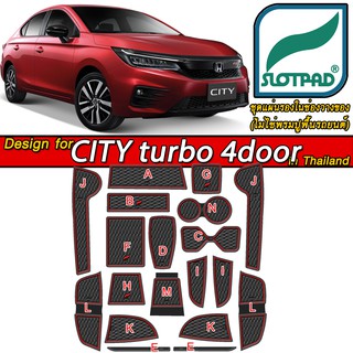 แผ่นรองหลุม NEW Honda CITY turbo 4ประตู ตรงรุ่นรถ ยางรองแก้ว ยางรองหลุม ที่รองแก้ว ฮอนด้า ซิตี้ SLOTPAD