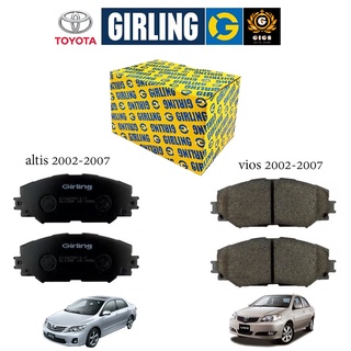 Girling ผ้าเบรค หน้า หลัง toyota altis ปี 2002-2007,vios ปี 2002-2007 โตโยต้า อัลติส วีออส