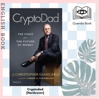 [Querida] หนังสือภาษาอังกฤษ Cryptodad : The Fight for the Future of Money [Hardcover] by J. Christopher Giancarlo