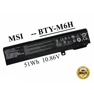 MSI แบตเตอรี่ BTY-M6H ของแท้ (สำหรับ GE62 GE72 GE75 GF62 GP62 GP72 GP73 GV62 GL62 GL62M PL62 GL63 GL73 PE60 PE70 GE62)