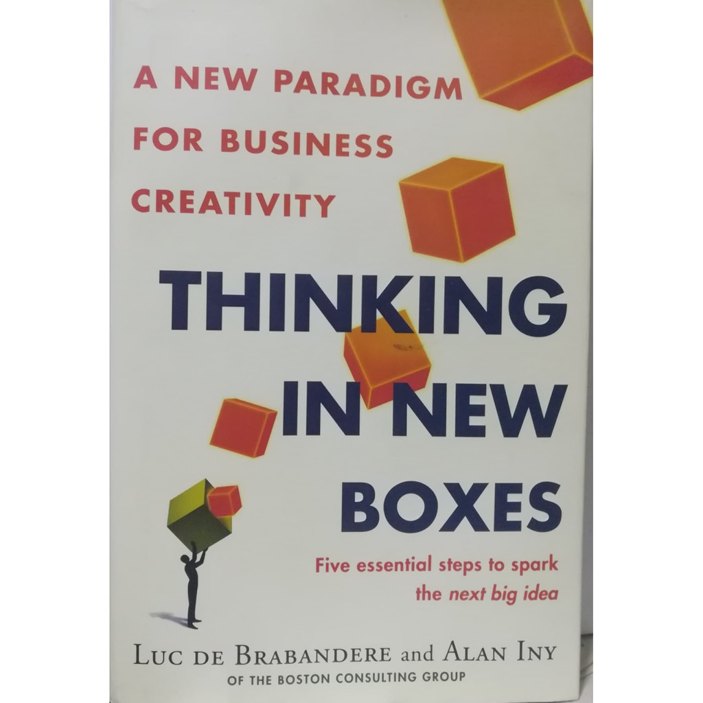 A NEW PARADIGM FOR BUSINESS CREATIVITY "THINKING IN NEW BOXES"