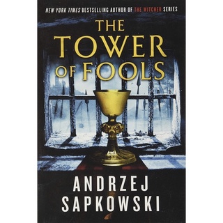 หนังสือภาษาอังกฤษ The Tower of Fools ( Hussite Trilogy, 1 ) by Andrzej Sapkowski author of The Witcher