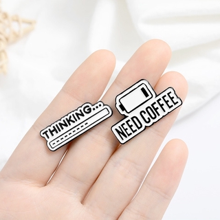 เข็มกลัดเคลือบ ลายกาแฟ Mind Enamel pin Thinking Progress Bar Badge Coffee Life เรียบง่าย สําหรับเพื่อน 2021