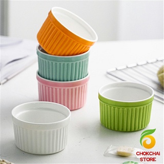 chokchaistore ถ้วยพุดดิ้ง สีสันแคนดี้ ชามเซรามิค  ทนต่ออุณหภูมิสูง Baking mold