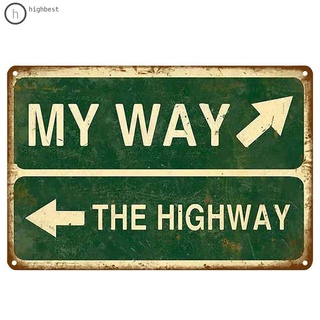 แผ่นป้ายโลหะดีบุก My Way The High Way สไตล์วินเทจ สําหรับบาร์ ผับ คลับ