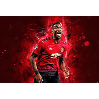 ปอล ปอกบา Paul Pogba Manchester United แมนเชสเตอร์ยูไนเต็ด แมนยู โปสเตอร์ Poster วอลเปเปอร์ ตกแต่งผนัง ฟุตบอล Football