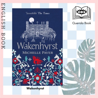 [Querida] หนังสือภาษาอังกฤษ Wakenhyrst by Michelle Paver