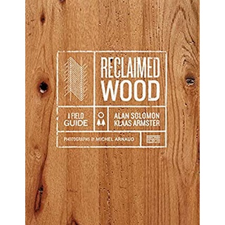 Reclaimed Wood : A Field Guide [Hardcover]หนังสือภาษาอังกฤษมือ1(New) ส่งจากไทย