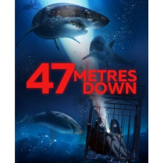 47 ดิ่งลึกเฉียดนรก 47 Meters Down : 2017 #หนังฝรั่ง - ทริลเลอร์ ระทึกขวัญ