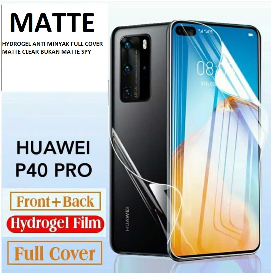 HUAWEI P30 P30 LITE P30 PRO P40 P40 PRO P40 PRO+ ANTI-SCRATCH HYDROGEL MATTE FULLSET FRONT AND BACK 