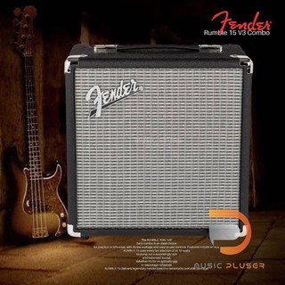 Fender Rumble 15 V3 Combo ตู้แอมป์เบส Fender มีกำลังขับ 15 วัตต์,ขนาดดอกลำโพง 8นิ้ว, 3-band EQเสียงหนักแน่น พร้อมประกัน