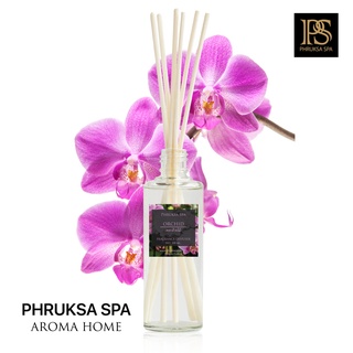 PHRUKSA SPA ก้านไม้หอมปรับอากาศ กลิ่นกล้วยไม้ 100 มล. (Reed Diffuser Orchid)แถมฟรี! ก้านไม้หวาย