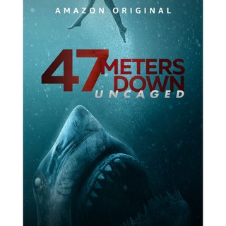 47 ดิ่งลึกสุดนรก 47 Meters Down Uncaged : 2019 #หนังฝรั่ง - ทริลเลอร์ ระทึกขวัญ