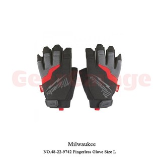 MILWAUKEE NO.48-22-9742 Fingerless Glove Size L ถุงมือฟิงเกอร์เลส