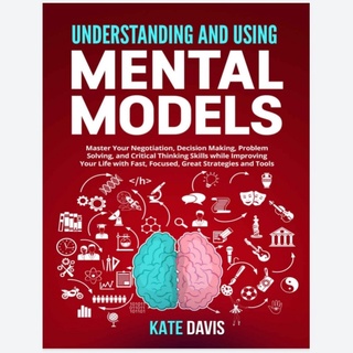 หนังสือ Understanding and Using Mental Models: Master Your Negotiation