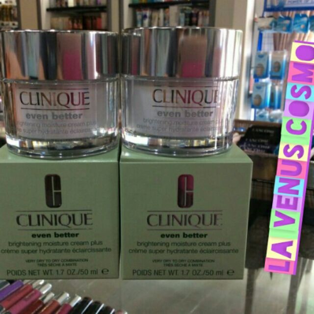 Clinique Even Better 
Brightening Moisture Cream Plus
Even