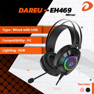 Dareu EH469 Mirror หูฟังเกมมิ่ง Gaming headset RGB