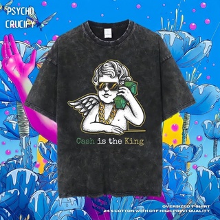 เสื้อยืด ขนาดใหญ่ พิมพ์ลาย Psycho Crucify Cash is the King | หินล้างทําความสะอาด | เสื้อยืด ขนาดใหญ่ | สไตล์วินเทจ | เสื