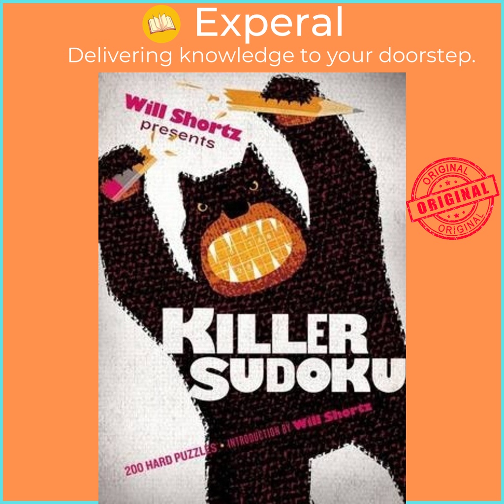 Will Shortz Presents Killer Sudoku : ปริศนาแข็ง 200 ชิ้น โดย Will Shortz (ฉบับสหรัฐอเมริกา ปกอ่อน)