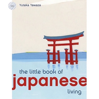 THE LITTLE BOOK OF JAPANESE LIVING