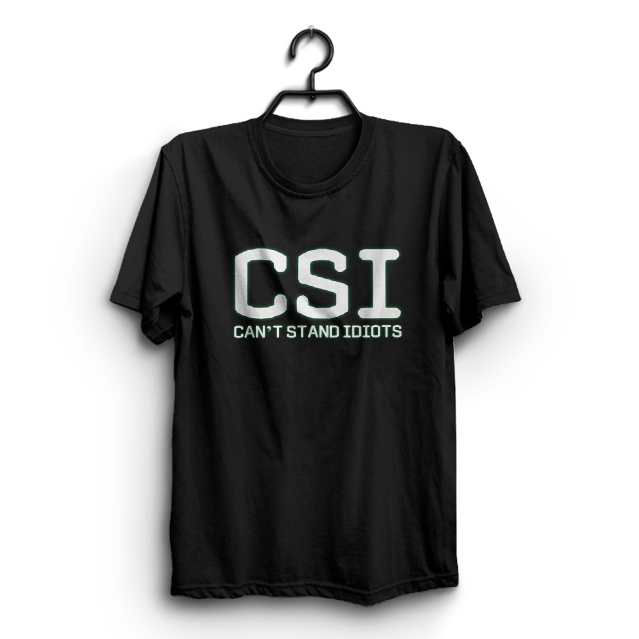 คอตต้อนคอกลมลดกระหน่ํา เสื้อยืดลําลอง แขนสั้น พิมพ์ลาย CSI CAN'T STAND IDIOTS สําหรับผู้ชาย NIhlnj38