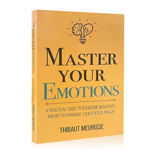 Master Your Emotions หนังสือปกอ่อนเพื่อสุขภาพ ช่วยเหลือตนเอง สําหรับผู้ใหญ่