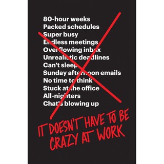 It Doesnt Have to Be Crazy at Work [Paperback]