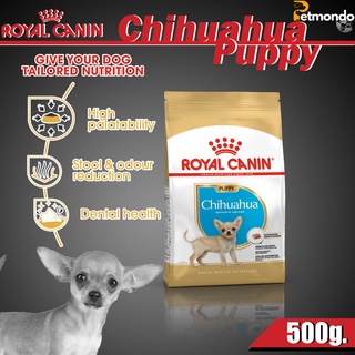 Royal Canin Chihuahua Puppy อาหารสุนัขพันธุ์ ชิวาวา โรยัลคานิน 500g.