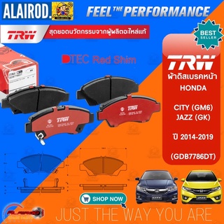 TRW รุ่น TOP ผ้าดิสเบรกหน้า ก้ามเบรกหลัง HONDA CITY (GM6) , JAZZ (GK) ปี 2014-2019 DTEC ผ้าเบรกหลัง ผ้าเบรค ผ้าเบรก